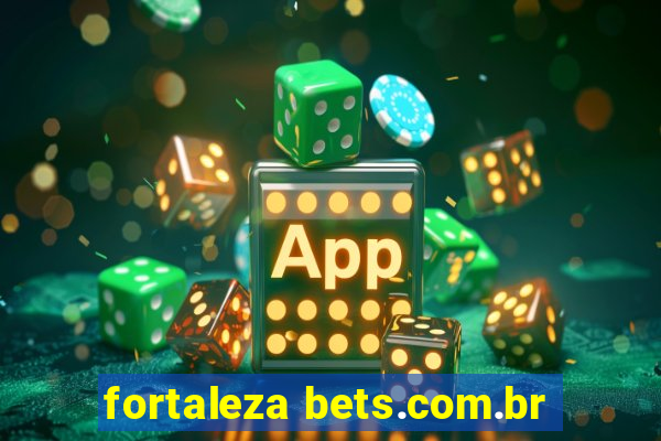 fortaleza bets.com.br